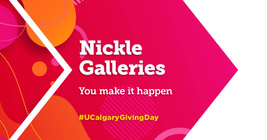 Image of Giving Day Returns: Support Nickle Galleries’ Programs!